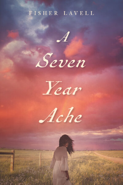 a seven year ache by fisher lavell