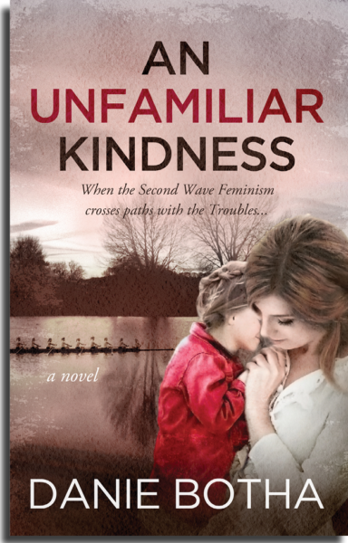 An Unfamiliar Kindness by Danie Botha