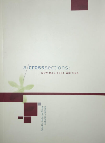 A/Cross Sections: New Manitoba Writing cover
