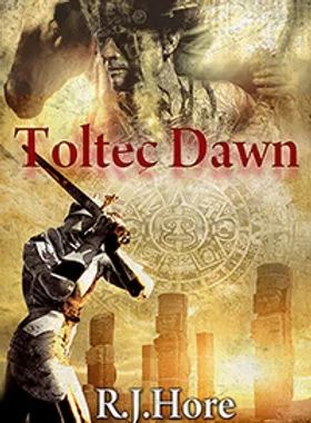 Toltec Dawn by RJ Hore